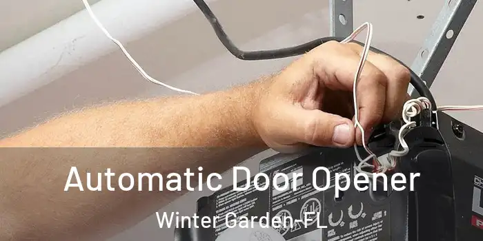  Automatic Door Opener Winter Garden-FL