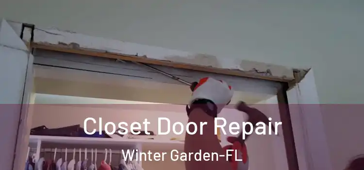  Closet Door Repair Winter Garden-FL