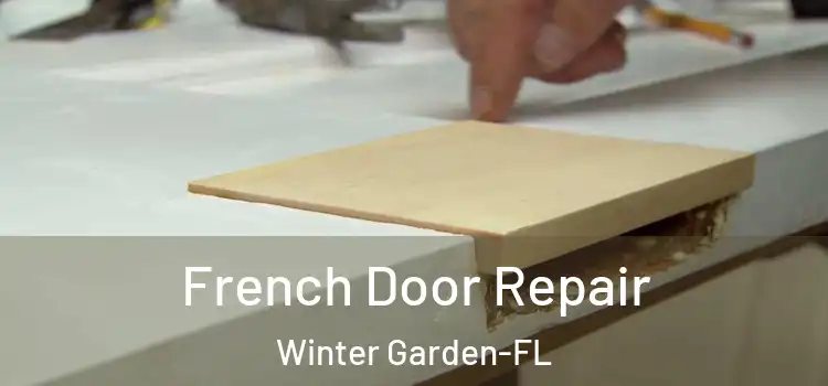  French Door Repair Winter Garden-FL